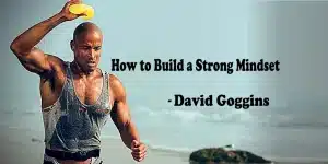 How to Build a Strong Mindset